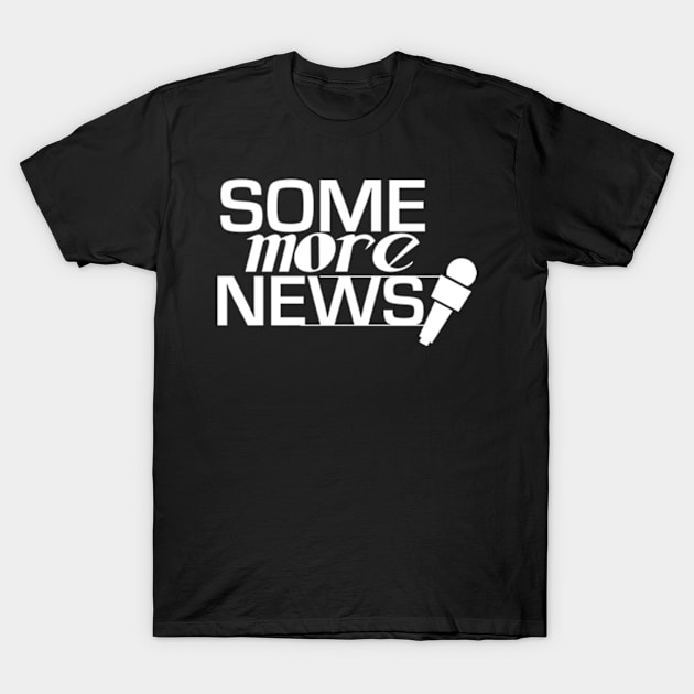 Some more news T-Shirt by Ayesha